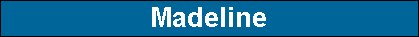 Madeline